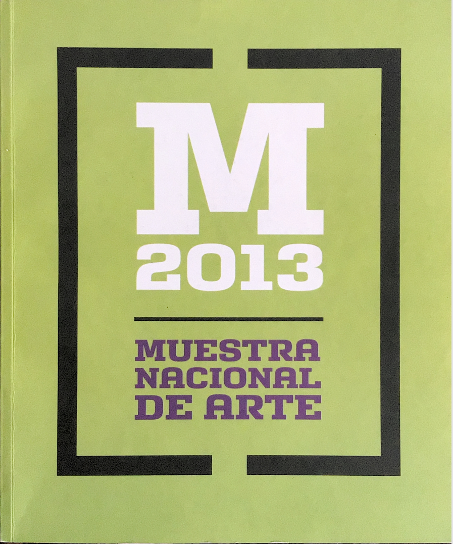 MUESTRA NACIONAL DE ARTE 2013